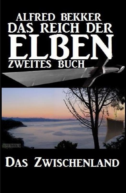 Cover-Bild Das Zwischenland (Das Reich der Elben - Zweites Buch)