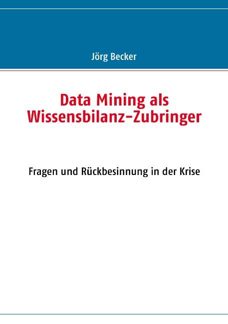 Cover-Bild Data Mining als Wissensbilanz-Zubringer