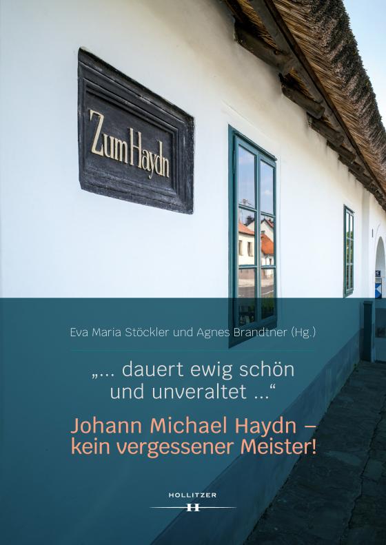 Cover-Bild "… dauert ewig schön und unveraltet …" Johann Michael Haydn – kein vergessener Meister!