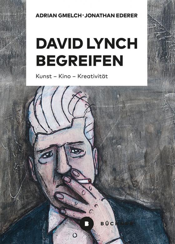 Cover-Bild David Lynch begreifen