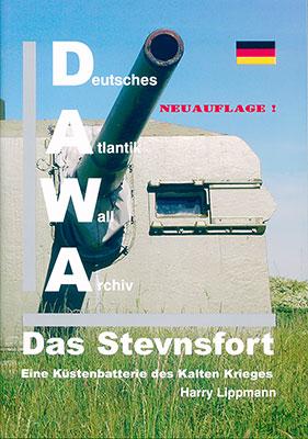Cover-Bild DAWA Sonderbände. Deutsches Atlantikwall-Archiv / Das Stevnsfort - eine Küstenbatterie des Kalten Krieges