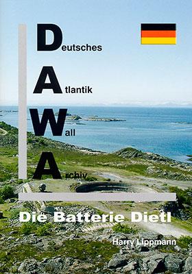 Cover-Bild DAWA Sonderbände. Deutsches Atlantikwall-Archiv / Die Batterie Dietl