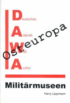 Cover-Bild DAWA Sonderbände / Militärmuseen in Osteuropa