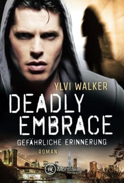 Cover-Bild Deadly Embrace - Gefährliche Erinnerung