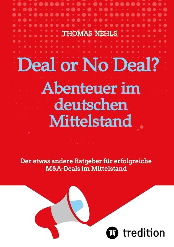 Cover-Bild Deal or No Deal: Abenteuer im deutschen Mittelstand