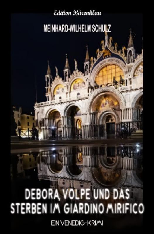Cover-Bild Debora, Volpe und das Sterben im Giardino Mirifico Ein Venedig-Krimi