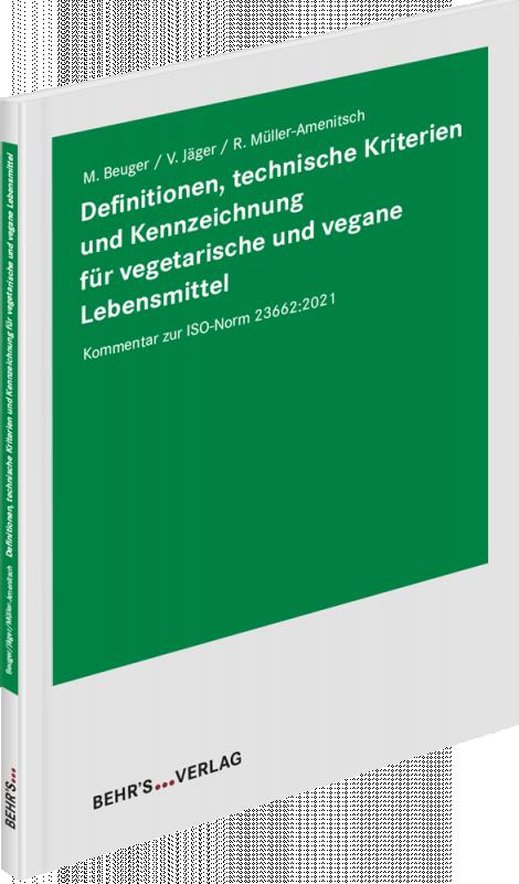 Cover-Bild Definitionen, technische Kriterien und Kennzeichnung für vegetarische und vegane Lebensmittel