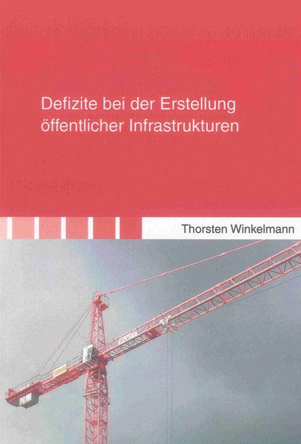 Cover-Bild Defizite bei der Erstellung öffentlicher Infrastrukturen