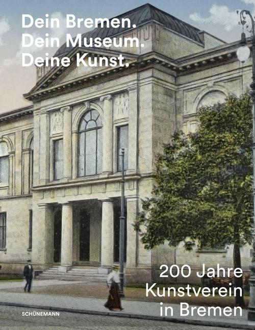 Cover-Bild Dein Bremen. Dein Museum. Deine Kunst.