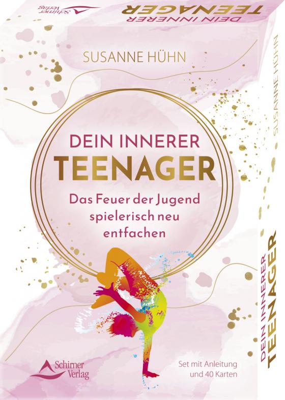 Cover-Bild Dein Innerer Teenager - Das Feuer der Jugend spielerisch neu entfachen