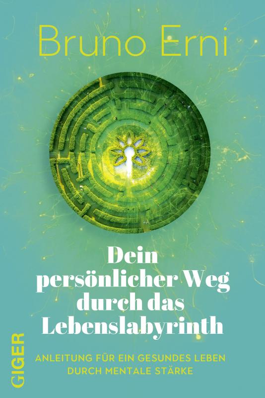 Cover-Bild Dein persönlicher Weg durch das Lebenslabyrinth