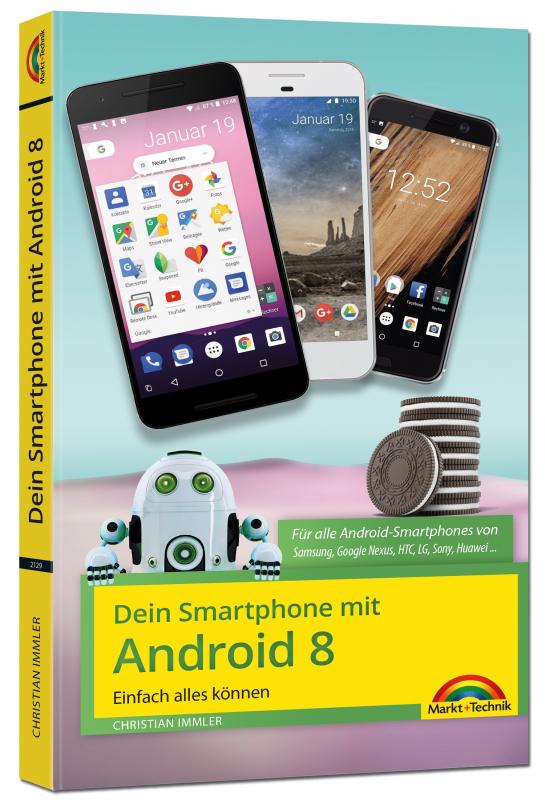 Cover-Bild Dein Smartphone mit Android 8 Oreo - Einfach alles können - die besten Tipps und Tricks