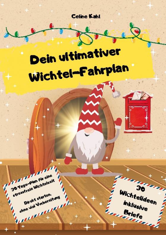 Cover-Bild Dein ultimativer Wichtel-Fahrplan