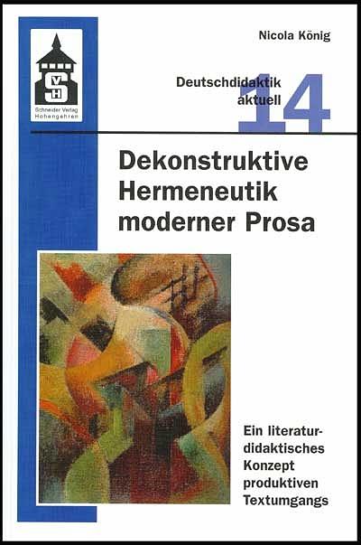 Cover-Bild Dekonstruktive Hermeneutik moderner Prosa