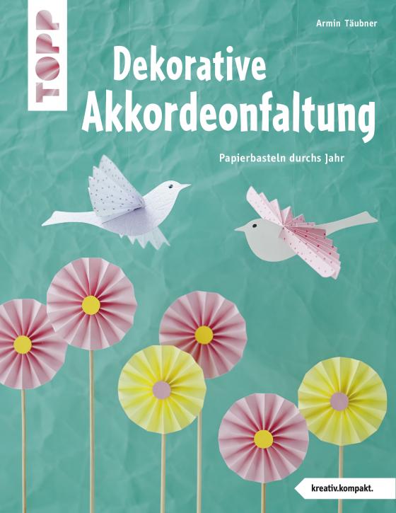 Cover-Bild Dekorative Akkordeonfaltung (kreativ.kompakt.)