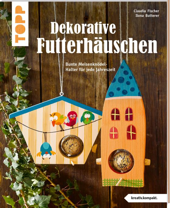 Cover-Bild Dekorative Futterhäuschen (kreativ.kompakt)