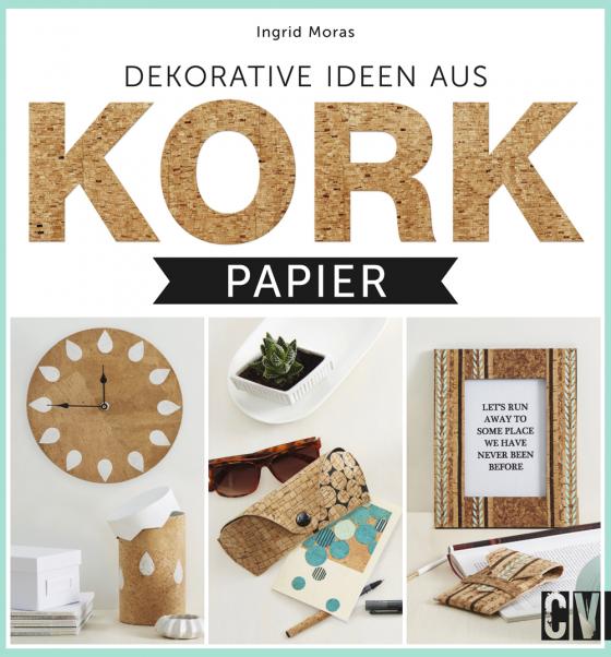 Cover-Bild Dekorative Ideen aus Korkpapier