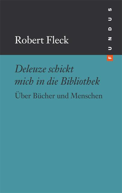 Cover-Bild Deleuze schickt mich in die Bibliothek