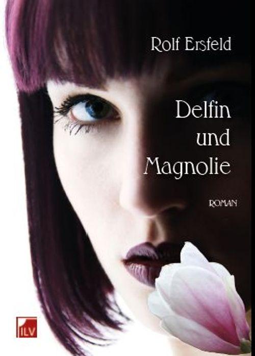 Cover-Bild Delfin und Magnolie