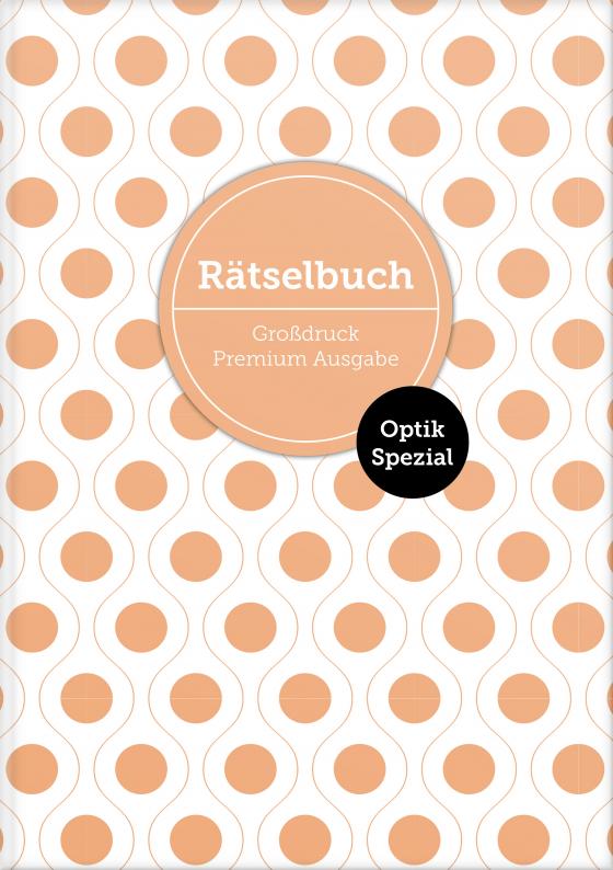 Cover-Bild Deluxe Rätselbuch „Optik Spezial“ Band 1. XL Rätselbuch in Premium Ausgabe mit Bilderrätseln für ältere Leute, Senioren, Erwachsene und Rentner im DIN A4-Format mit extra großer Schrift. Rätselblock inkl. Lösungen.