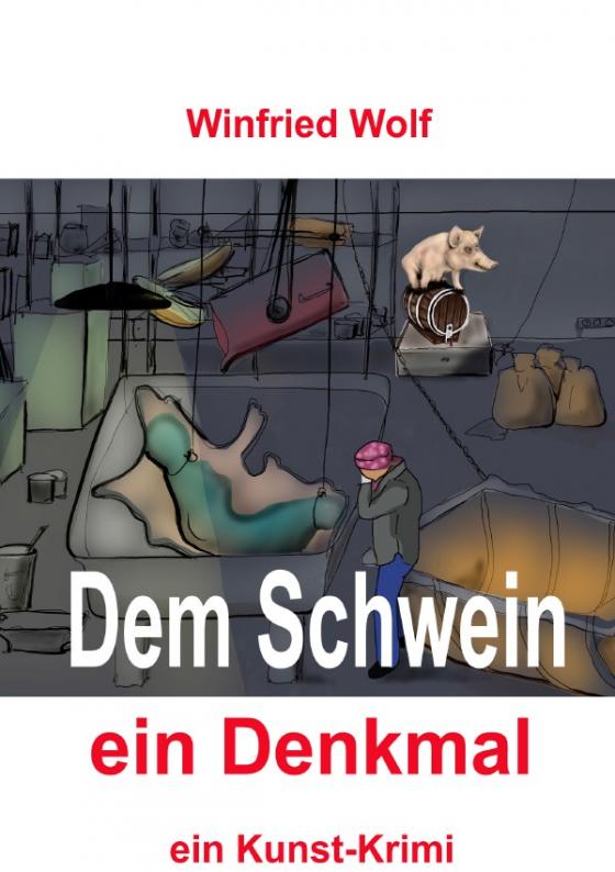 Cover-Bild Dem Schwein ein Denkmal