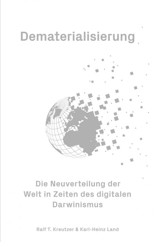 Cover-Bild Dematerialisierung - Die Neuverteilung der Welt in Zeiten des digitalen Darwinismus