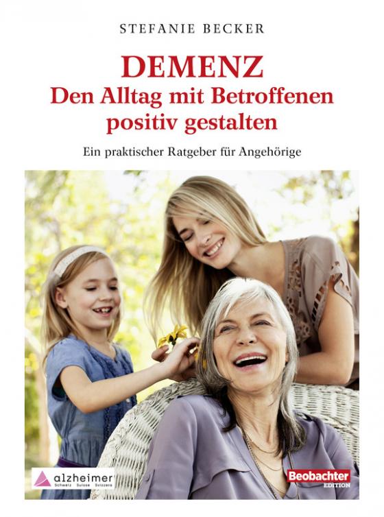 Cover-Bild DEMENZ – Den Alltag mit Betroffenen positiv gestalten