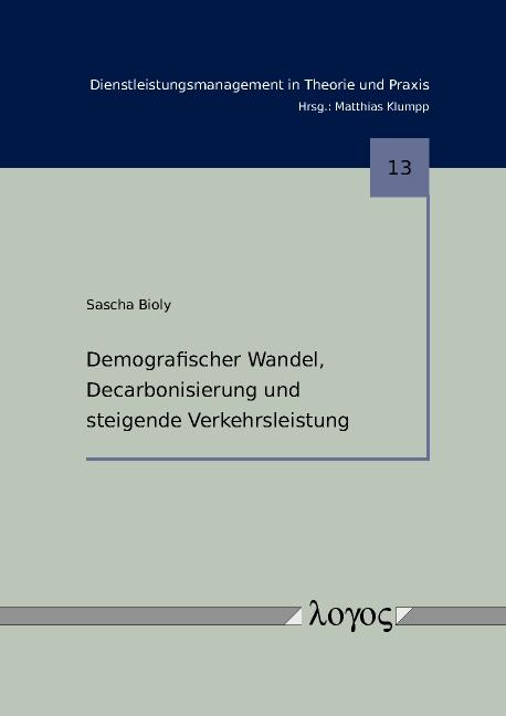 Cover-Bild Demografischer Wandel, Decarbonisierung und steigende Verkehrsleistung