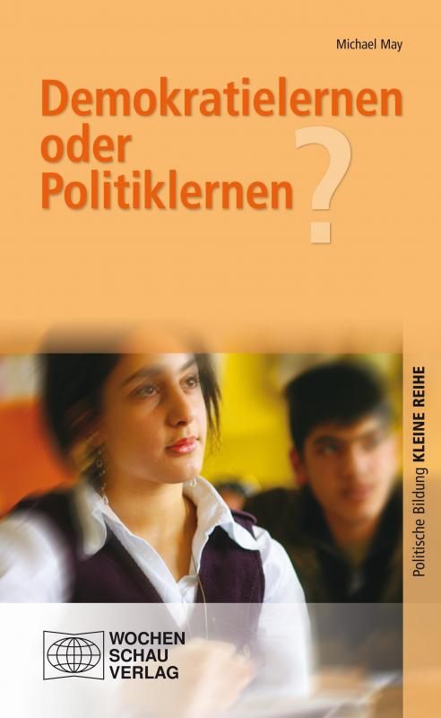 Cover-Bild Demokratielernen oder Politiklernen?