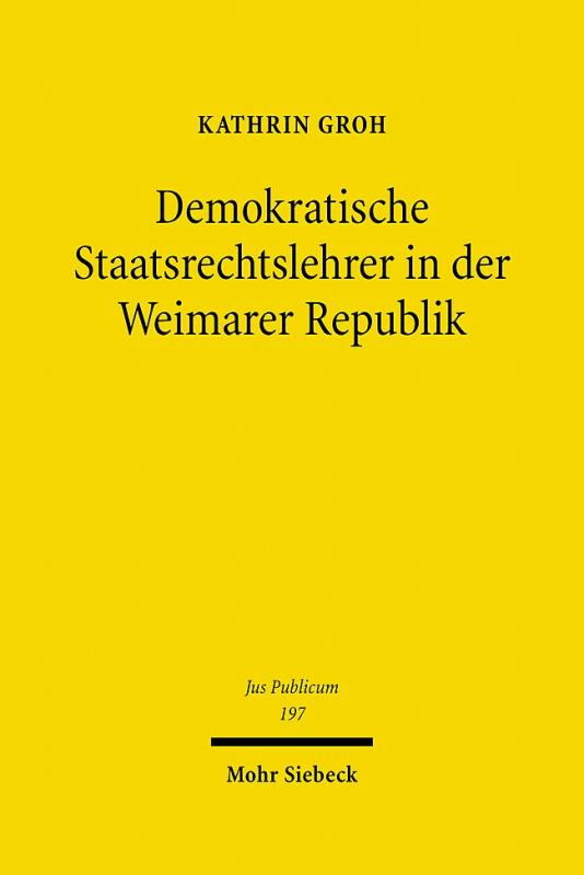 Cover-Bild Demokratische Staatsrechtslehrer in der Weimarer Republik