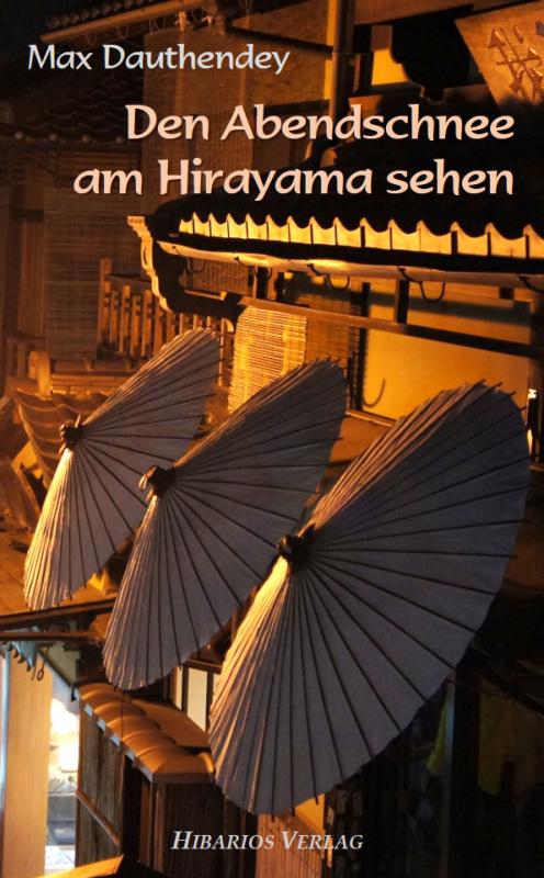 Cover-Bild Den Abendschnee am Hirayama sehen