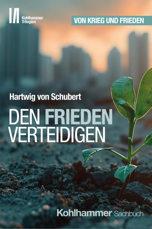 Cover-Bild Den Frieden verteidigen