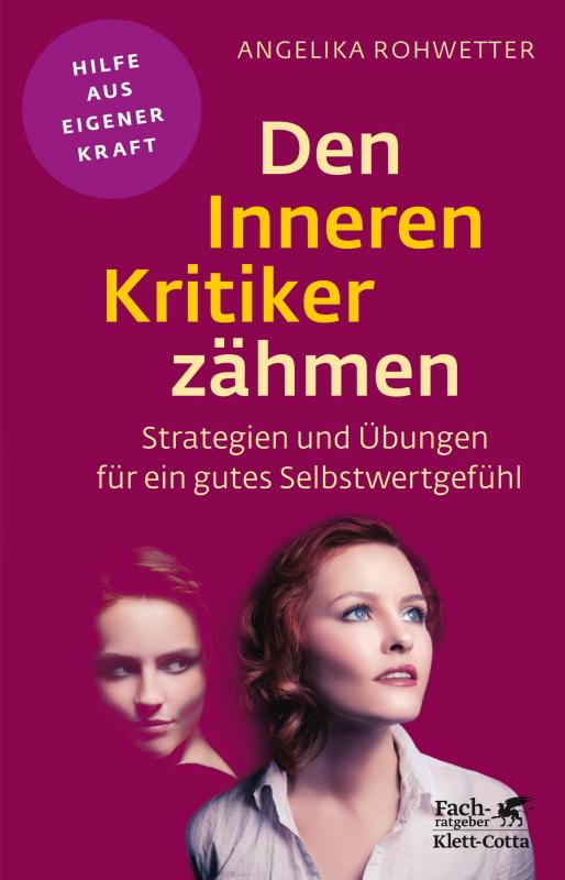 Cover-Bild Den Inneren Kritiker zähmen (Fachratgeber Klett-Cotta, Bd.)