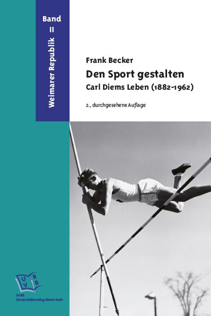 Cover-Bild Den Sport gestalten. Carl Diems Leben (1882-1962)