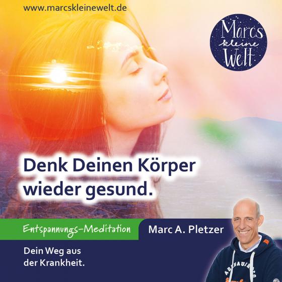 Cover-Bild Denk Deinen Körper wieder gesund (MP3-Download)