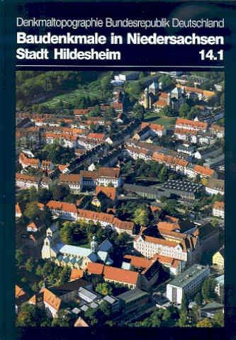 Cover-Bild Denkmaltopographie Bundesrepublik Deutschland. Baudenkmale in Niedersachsen.... / Stadt Hildesheim