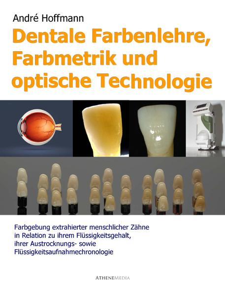 Cover-Bild Dentale Farbenlehre, Farbmetrik und optische Technologie