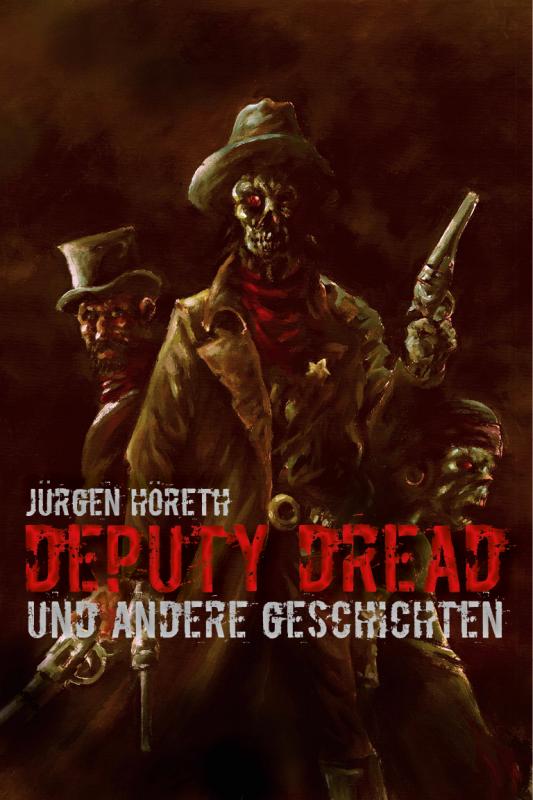 Cover-Bild Deputy Dread und andere Geschichten
