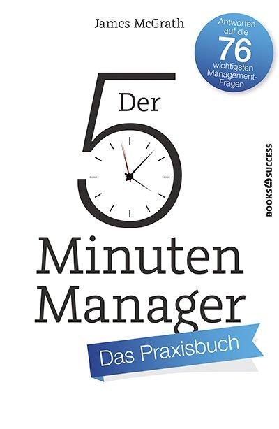 Cover-Bild Der 5-Minuten-Manager - Das Praxisbuch