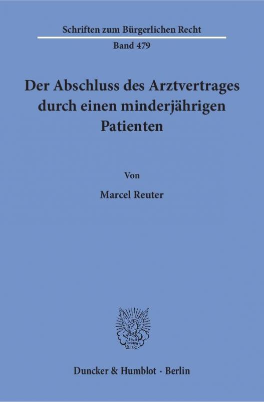 Cover-Bild Der Abschluss des Arztvertrages durch einen minderjährigen Patienten.