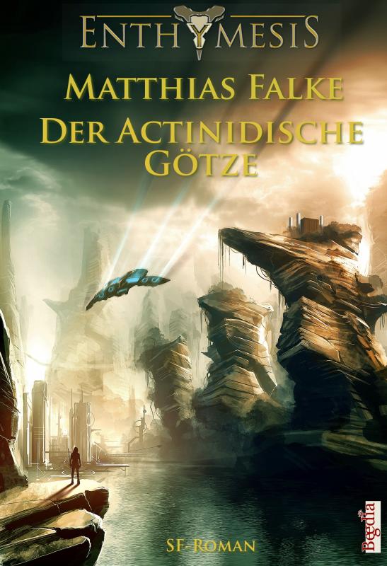 Cover-Bild Der Actinidische Götze