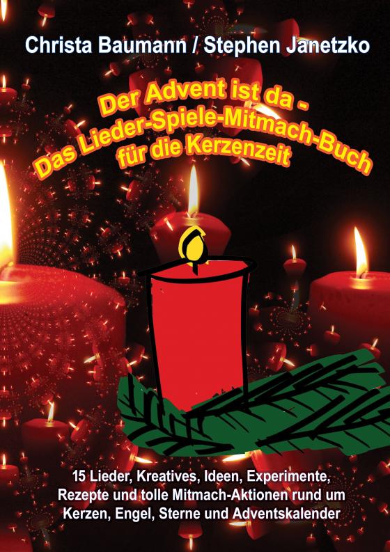 Cover-Bild Der Advent ist da - Das Lieder-Spiele-Mitmach-Buch für die Kerzenzeit