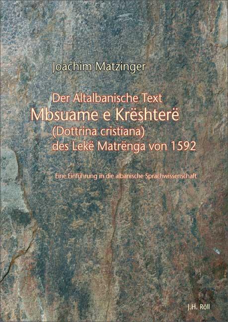 Cover-Bild Der Altalbanische Text Mbsuame e kreshtere (Dottrina Cristiana) Des Leke Matrenga von 1592