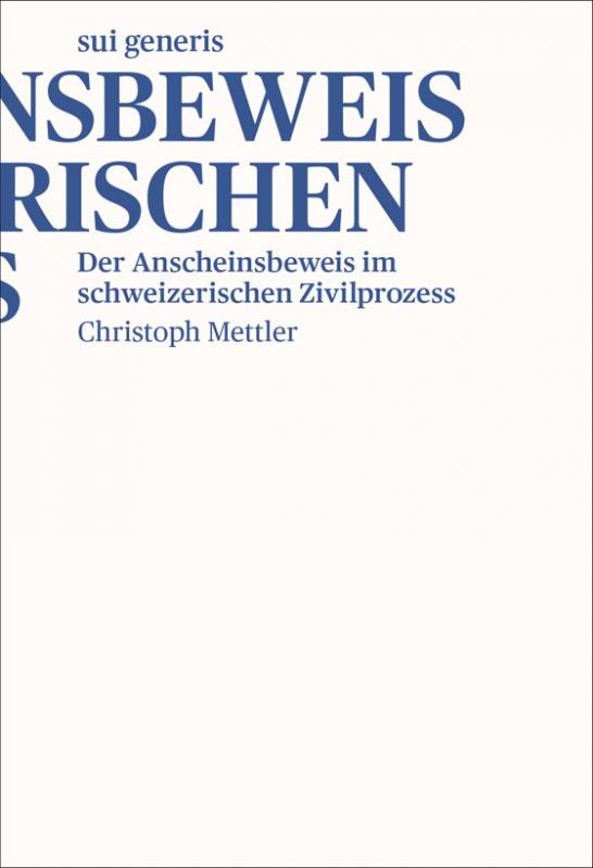 Cover-Bild Der Anscheinsbeweis im schweizerischen Zivilprozess