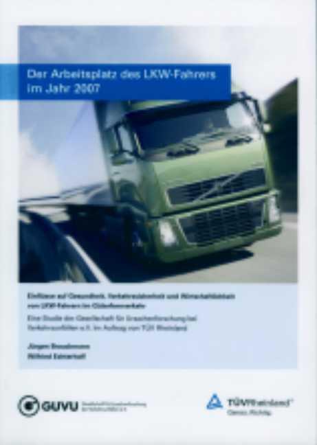 Cover-Bild Der Arbeitsplatz des LKW-Fahrers im Jahr 2007