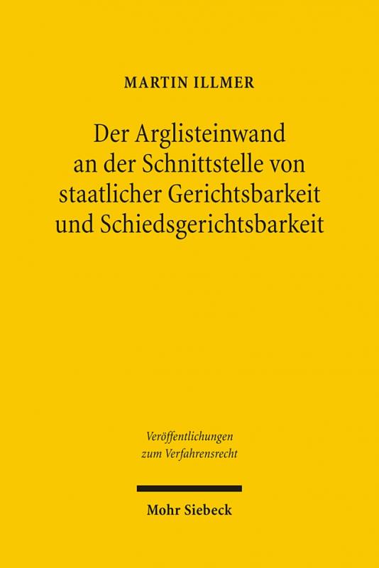 Cover-Bild Der Arglisteinwand an der Schnittstelle von staatlicher Gerichtsbarkeit und Schiedsgerichtsbarkeit