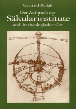 Cover-Bild Der Aufbruch der Säkularinstitute und ihr theologischer Ort