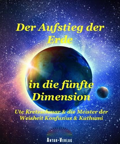 Cover-Bild Der Aufstieg der Erde in die fünfte Dimension