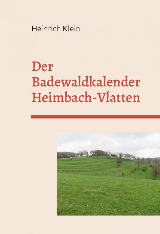 Cover-Bild Der Badewaldkalender Vlatten und Heimbach
