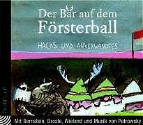 Cover-Bild Der Bär auf dem Försterball. Hacks und Anverwandtes